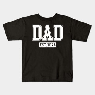 Dad Est. 2024 Expect Baby 2024 Father 2024 New Dad 2024 Kids T-Shirt